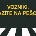 Pešci, pozor!