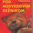 Pod medvedovim dežnikom